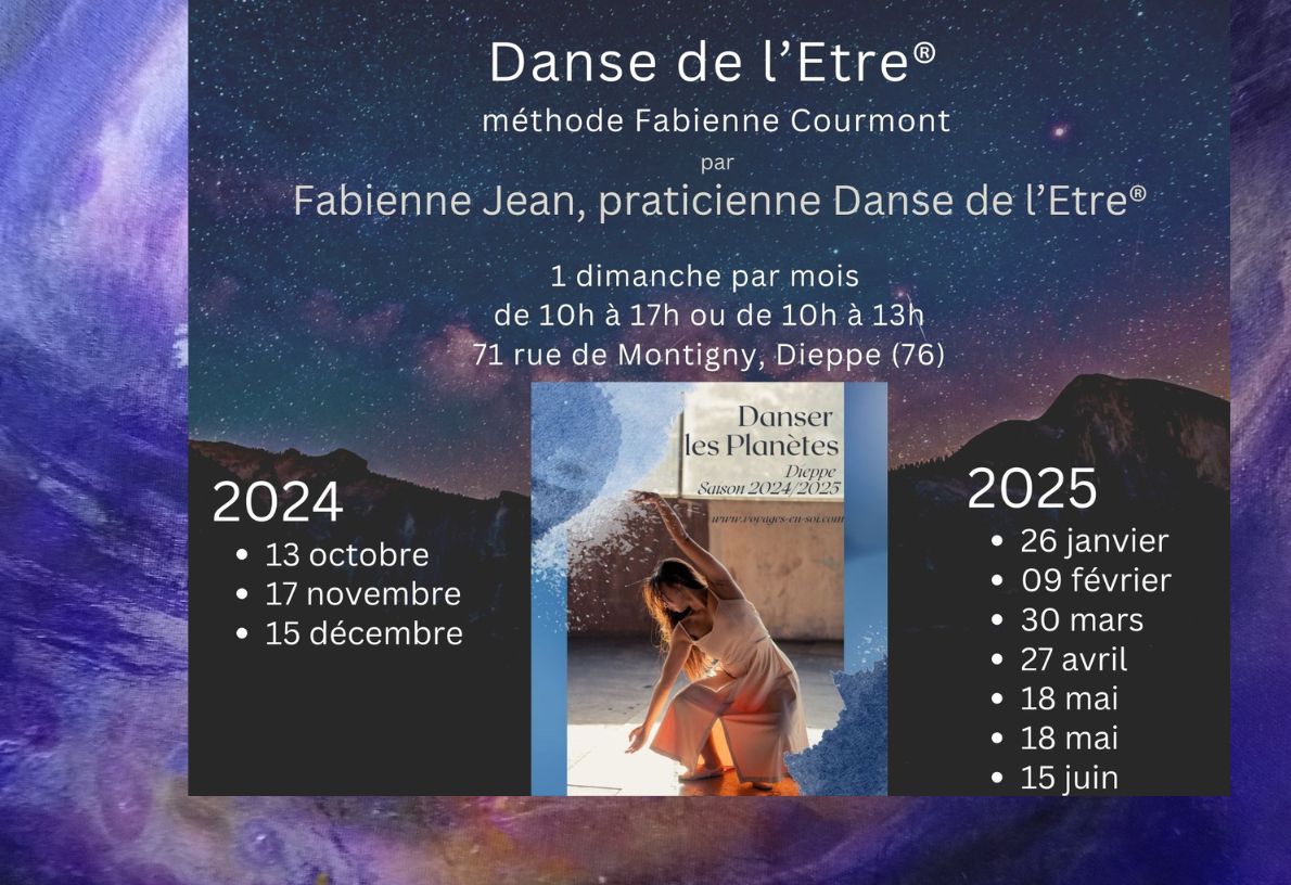 Danse de l'Etre par Fabienne Jean, danse mouvement thérapaute et praticienne danse de l'Etre - un dimanche par mois à Dieppe 76 sur inscription www.voyages-en-soi.com